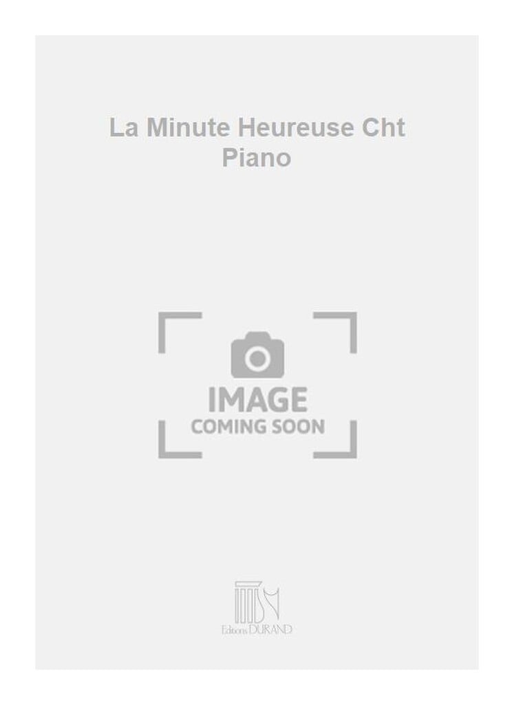 La Minute Heureuse Cht Piano
